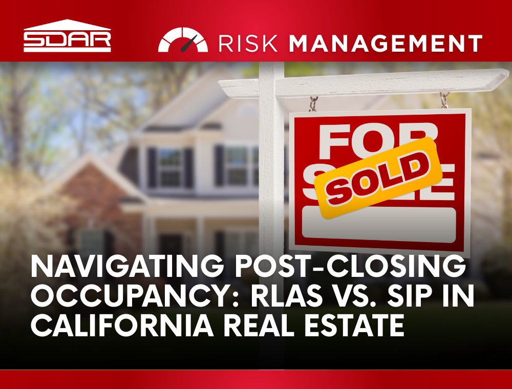 Navigating Post-Closing Occupancy: RLAS vs. SIP in California Real Estate